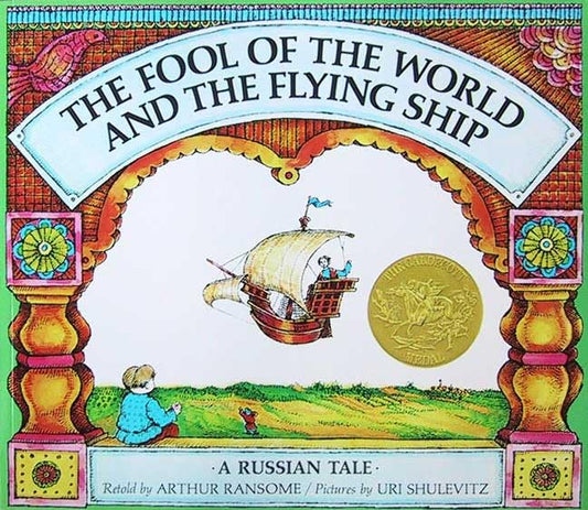 The Fool of the World and the Flying Ship: A Russian Tale - 7756