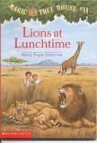 Lions at Lunchtime (Magic Tree House #11) - 5420