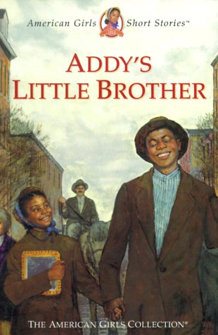 Addy's Little Brother (American Girl Collection) - 2014