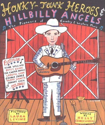 Honky-Tonk Heroes and Hillbilly Angels: The Pioneers of Country and Western Music - 2919