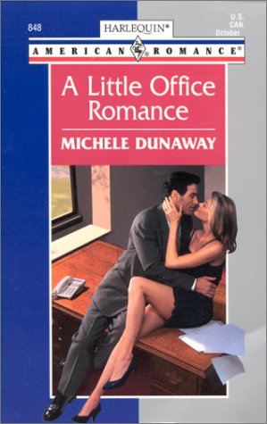 A Little Office Romance (Harlequin American Romance, No. 848) - 476