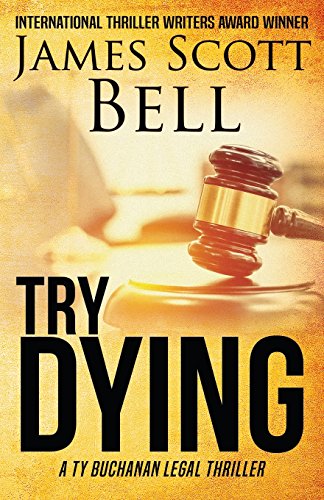 Try Dying (Ty Buchanan Legal Thriller #1) - 9682