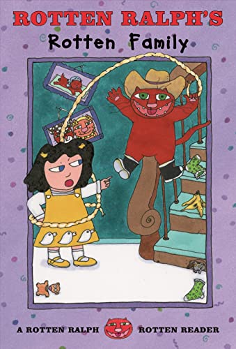 Rotten Ralph's Rotten Family: A Rotten Ralph Rotten Reader (Rotten Ralph Rotten Readers, 6) - 7052