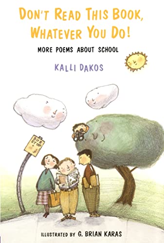 Don't Read This Book, Whatever You Do!: More Poems About School - 9943