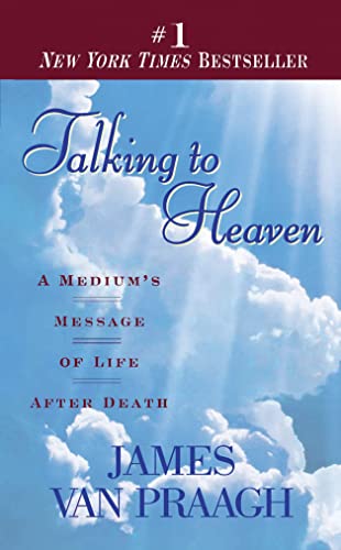 Talking to Heaven: A Medium's Message of Life After Death - 8334