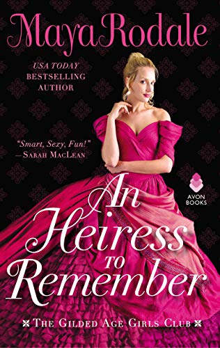 An Heiress to Remember: The Gilded Age Girls Club (The Gilded Age Girls Club, 3) - 6158