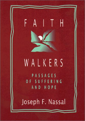 Faith Walkers: Passages of Suffering and Hope - 1366