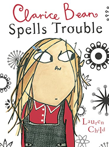 Clarice Bean Spells Trouble - 9970