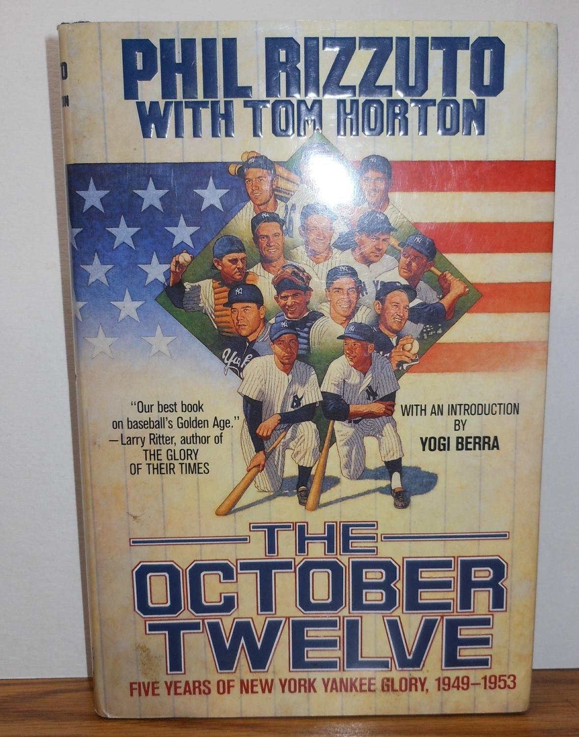 The October Twelve: Five Years of Yankee Glory 1949-1953 - 7922