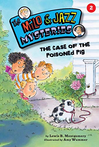 The Case of the Poisoned Pig (Book 2) (The Milo & Jazz Mysteries) - 8534