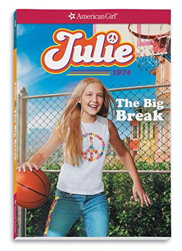 Julie: The Big Break (American Girl Historical Characters) - 2708