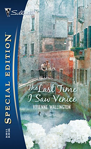 The Last Time I Saw Venice (Silhouette Special Edition) - 278