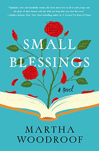 Small Blessings: A Novel - 472