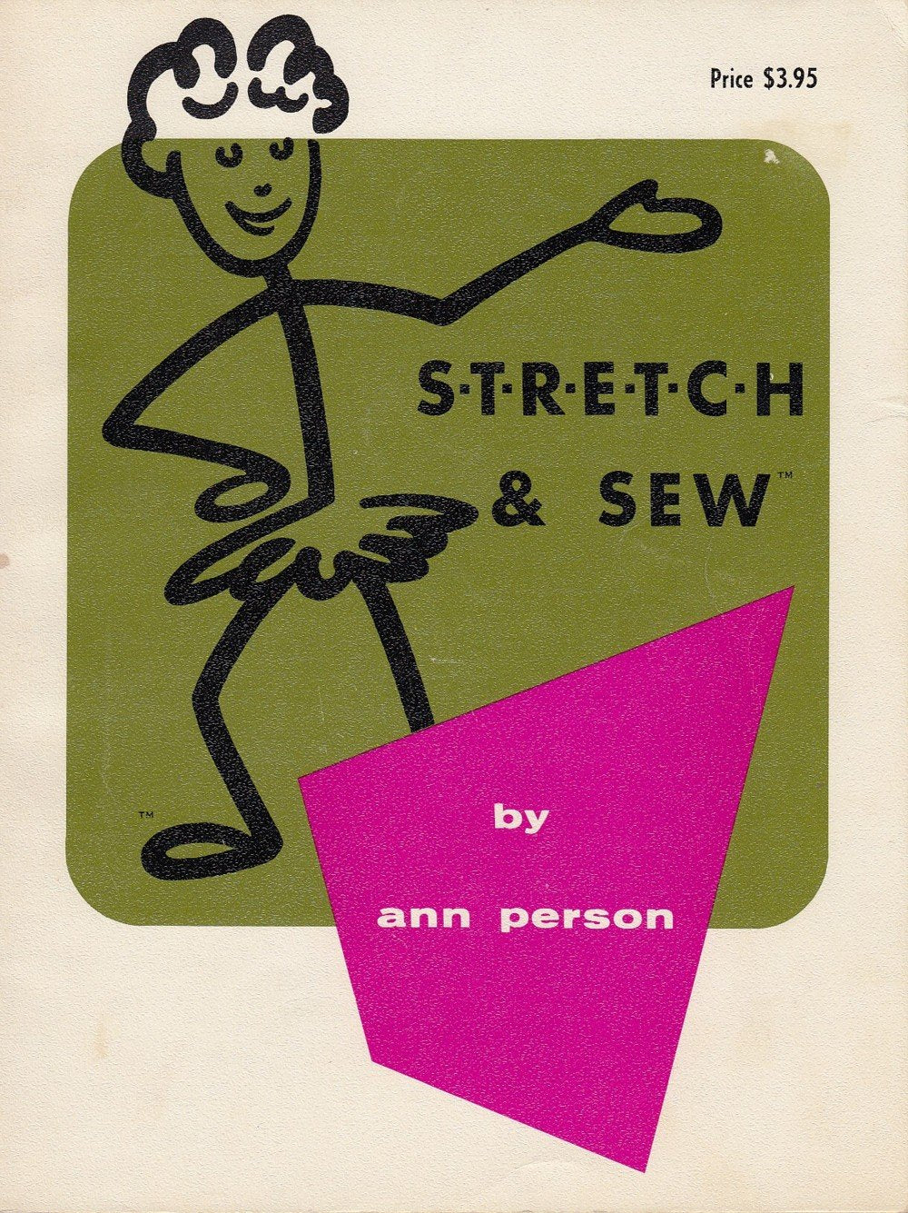 S-T-R-E-T-C-H (Stretch) & SEW : Instruction Book for Sewing with Knit Fabrics