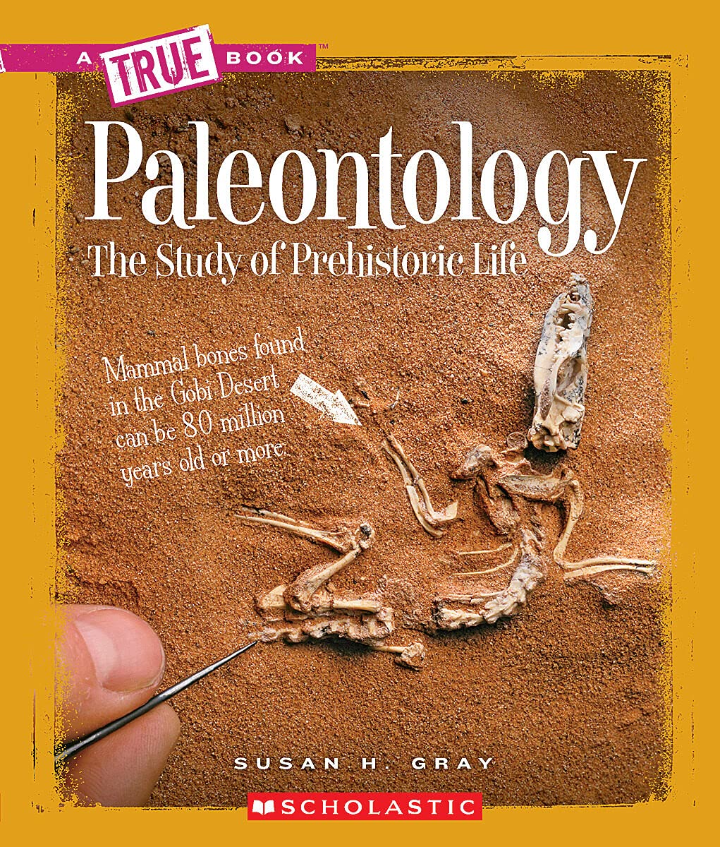 Paleontology (A True Book: Earth Science) - 4600