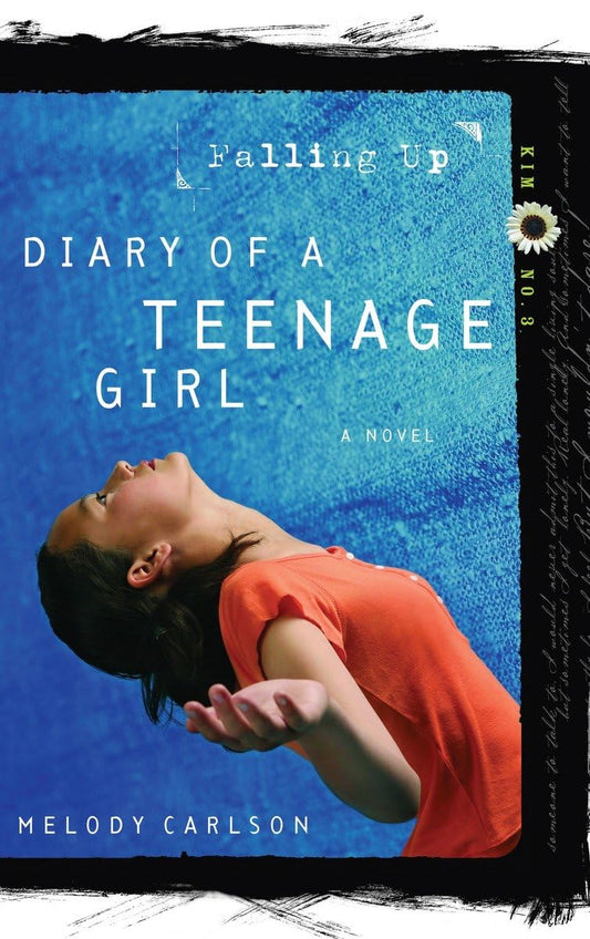 Falling Up (Diary of a Teenage Girl: Kim, Book 3) - 3741