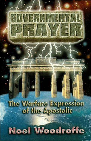 Governmental Prayer: The Warfare Expression of the Apostolic - 4148