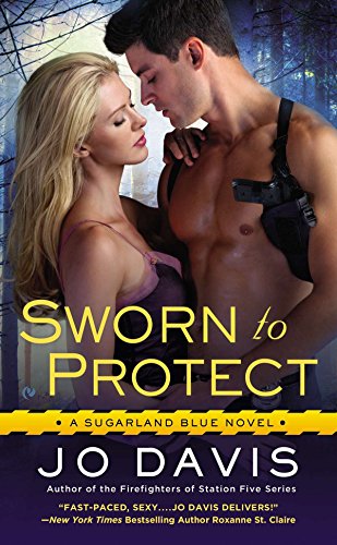 Sworn to Protect: A Sugarland Blue Novel - 8320