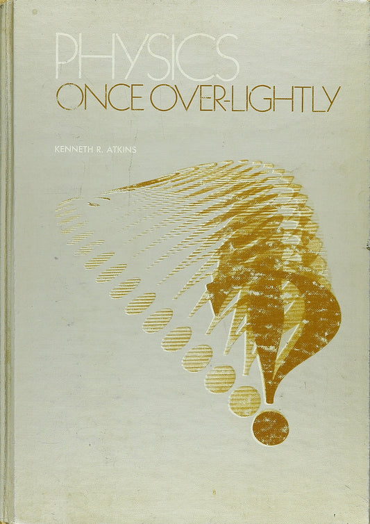 Physics--once over-lightly - 9450