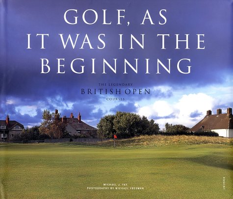 Golf, As it was in the Beginning: The Legendary British Open Courses - 4619