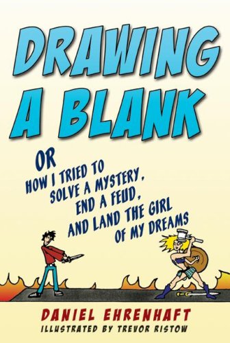 Drawing a Blank: Or How I Tried to Solve a Mystery, End a Feud, and Land the Girl of My Dreams - 1150