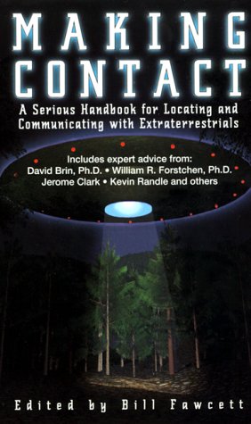 Making Contact: A Serious Handbook For Locating And Communicating With Extraterrestrials