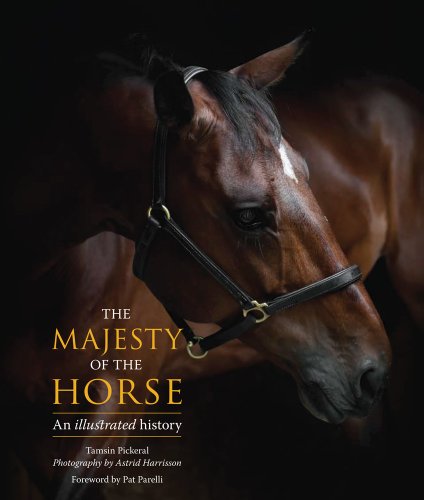 The Majesty of the Horse: An Illustrated History - 6754