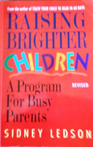 Raising Brighter Children: A Program for Busy Parents - 2372