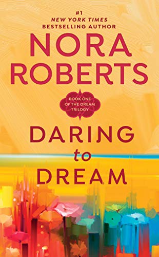 Daring to Dream (Dream Trilogy) - 9491