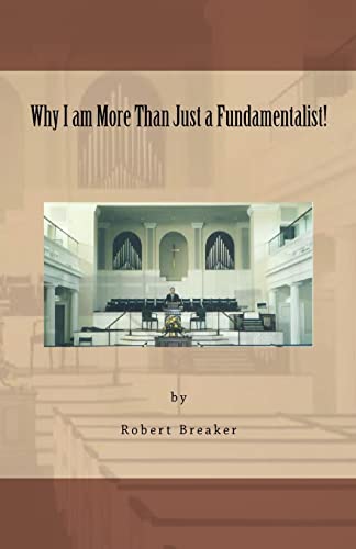 Why I am More Than Just a Fundamentalist - 1300