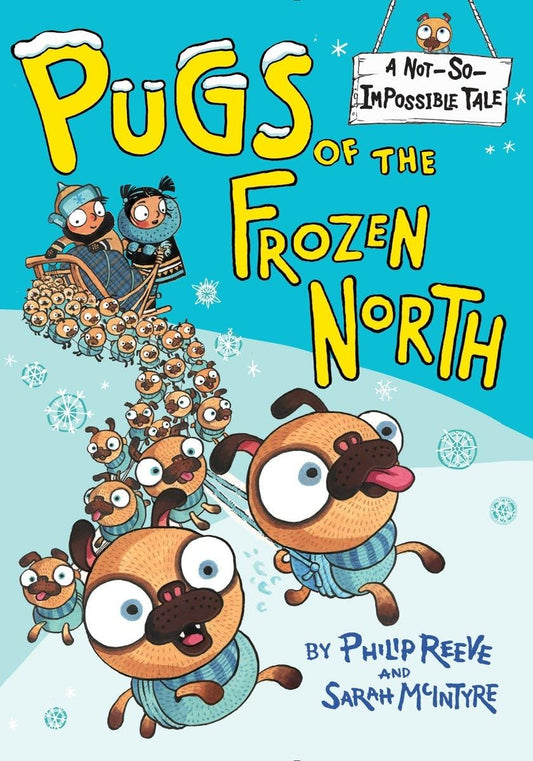 Pugs of the Frozen North (A Not-So-Impossible Tale) - 6013