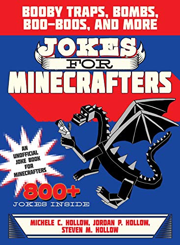 Jokes for Minecrafters: Booby Traps, Bombs, Boo-Boos, and More - 14