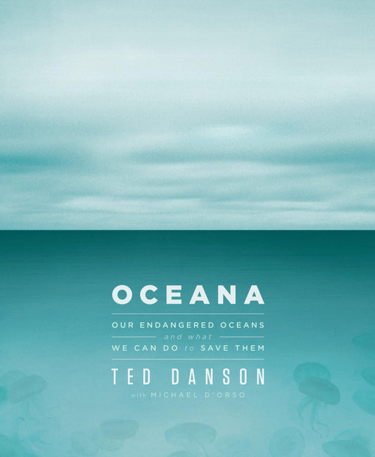 Oceana: Our Endangered Oceans and What We Can Do to Save Them - 3612