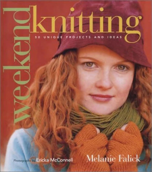 Weekend Knitting: 50 Unique Projects and Ideas - 7586