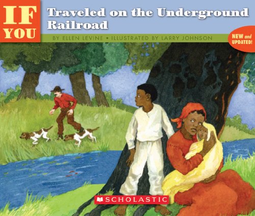 . . . If You Traveled on the Underground Railroad - 4442