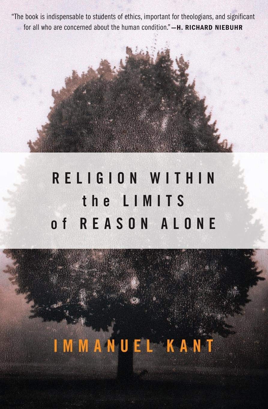 Religion within the Limits of Reason Alone - 8275