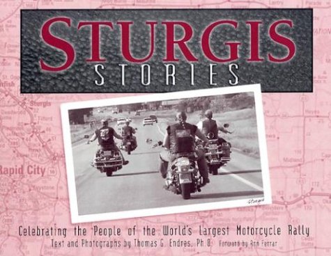 Sturgis Stories: Celebrating the People of the World's Largest Motorcycle Rally - 1857