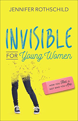 Invisible for Young Women: How You Feel Is Not Who You Are - 6453