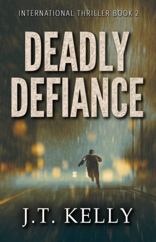 Deadly Defiance: International Thriller Book 2 (International Thriller Series) - 5952