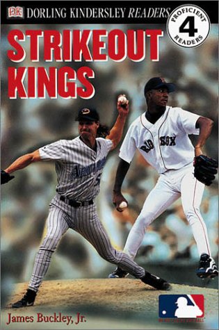 DK Readers: MLB Strikeout Kings (Level 4: Proficient Readers) - 749