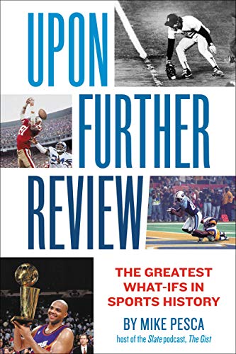 Upon Further Review: The Greatest What-Ifs in Sports History - 5859