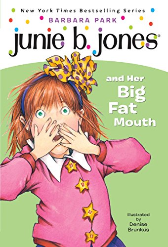 Junie B. Jones and Her Big Fat Mouth (Junie B. Jones, No. 3) - 4987