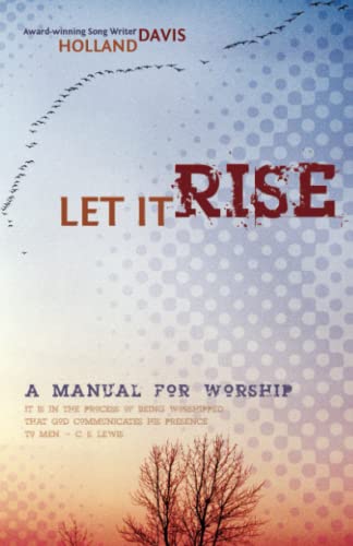 Let It Rise: A Manual for Worship - 1484