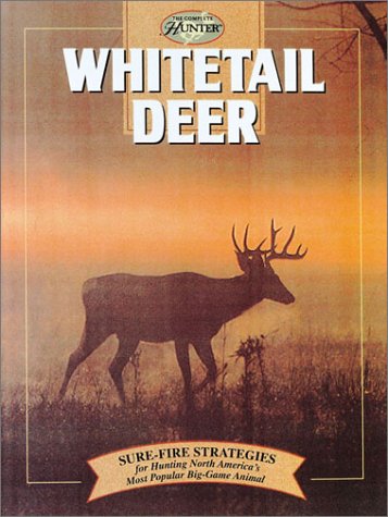 Whitetail Deer (The Complete Hunter) - 5348