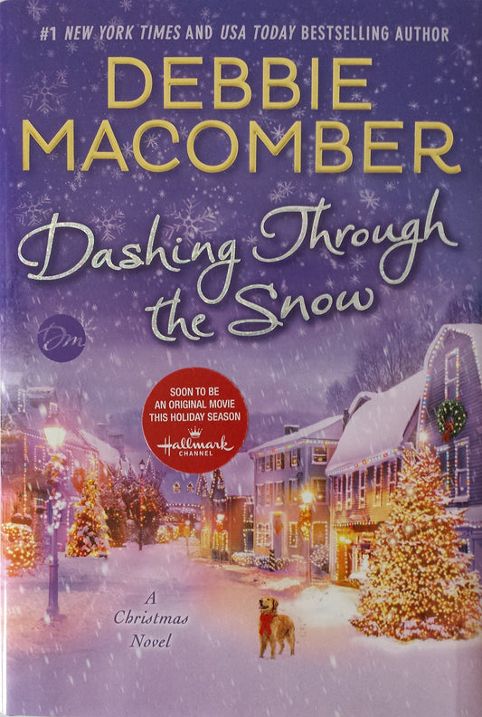 Dashing Through the Snow: A Christmas Novel - 4542