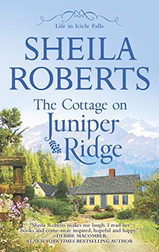 The Cottage on Juniper Ridge (Life in Icicle Falls, 4) - 2047