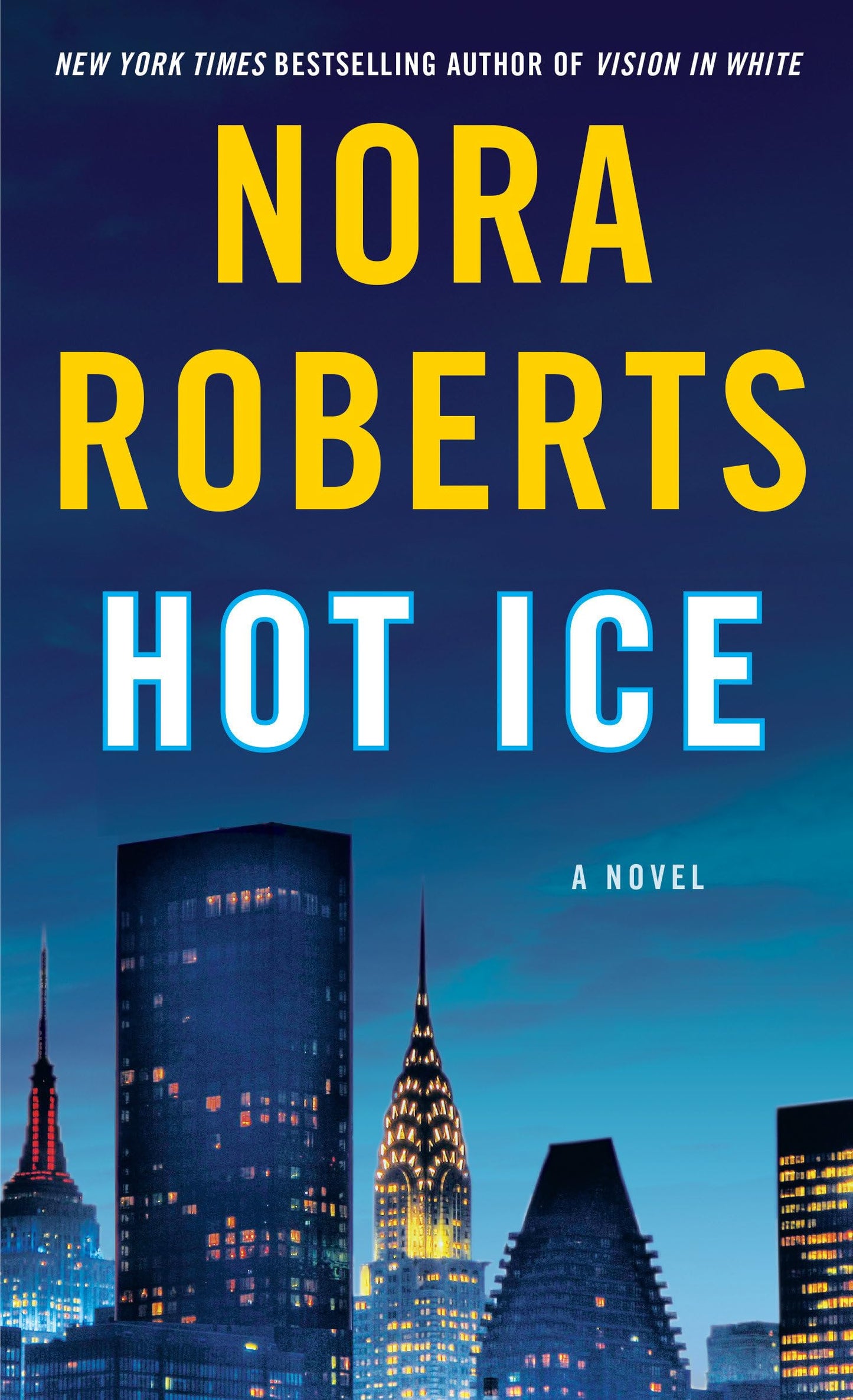 Hot Ice: A Novel - 6998