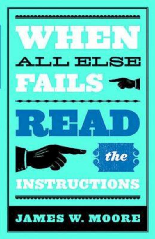 When All Else Fails...Read the Instructions with Leaders Guide - 9913