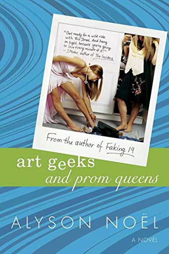 Art Geeks and Prom Queens: A Novel - 4251