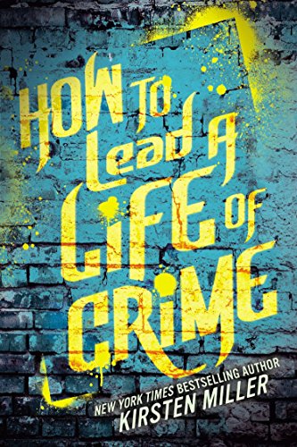 How to Lead a Life of Crime - 7442